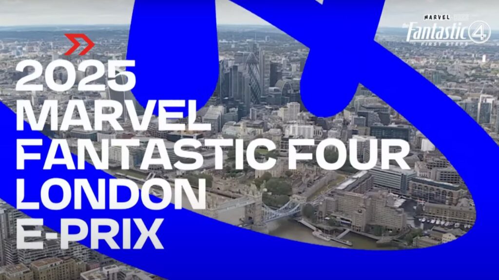MARVEL FANTASTIC FOUR LONDON E-PRIX2025: EL GRAN CIERRE DE LA TEMPORADA 11DE FORMULA E Campeonato Mundial ABB FIA Fórmula E